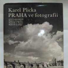Libros antiguos: LIBRO - KAREL PLICKA - PRAHA VE FOTOGRAFII / N-8631