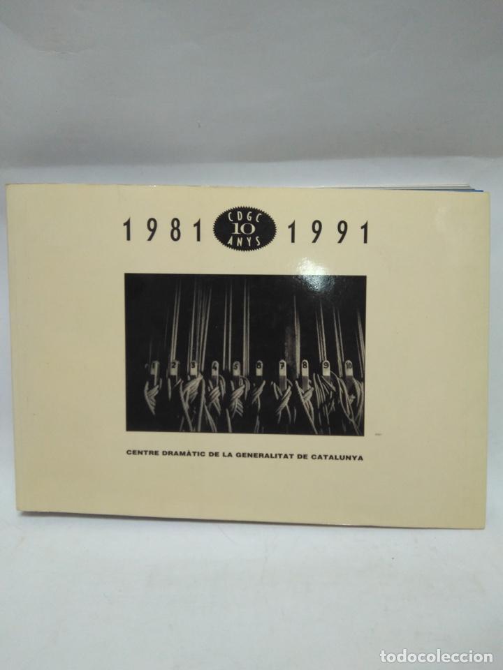 Libros antiguos: LIBRO - 1981-1991 -CDGC 10 ANYS- CENTRE DRAMATIC DE LA GENERALITAT DE CAT/N-8680 - Foto 1
