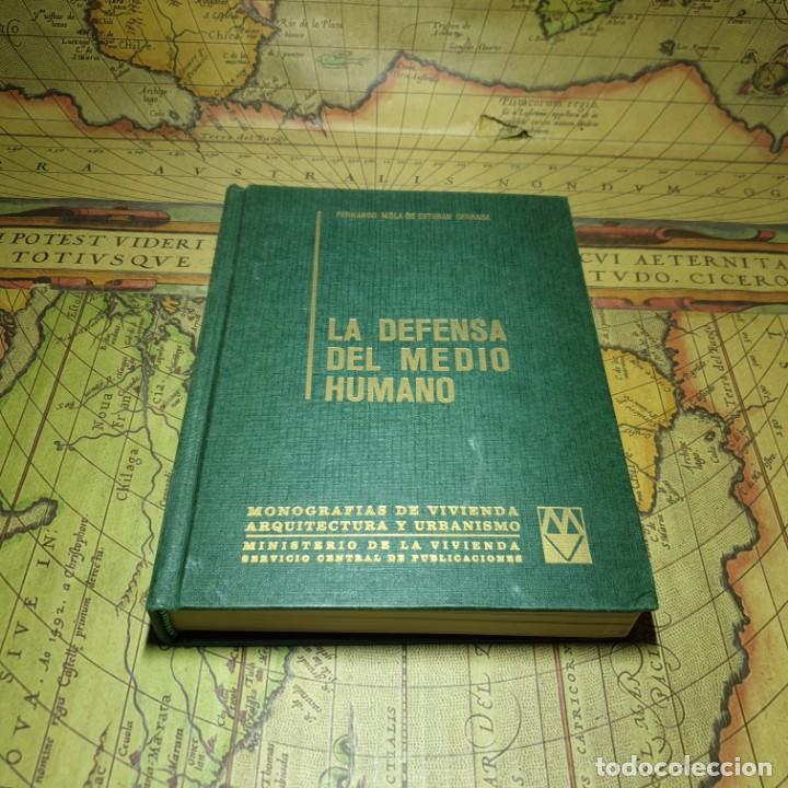 Libros antiguos: LA DEFENSA DEL MEDIO HUMANO. FERNANDO MOLA DE ESTEBAN CERRADA. MINISTERIO DE LA VIVIENDA 1972.