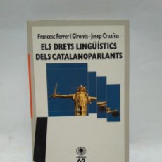 Livres anciens: LIBRO - ELS DRETS LINGUISTICS DELS CATALANOPARLANTS - FRANCESC I JOSEP / N-8787. Lote 160704378