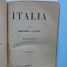 Libros antiguos: ITALIA. GAUTIER, THÉOPHILE. ED. LIBRAIRIE DE L. HACHETTE. PARIS 1855. DEUXIÈME ÉDITION. Lote 160772134