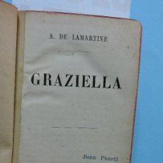 Libros antiguos: GRAZIELLA. DE LAMARTINE, A. ED. LIBRAIRIE DE L. HACHETTE. PARIS 1879. Lote 160772230
