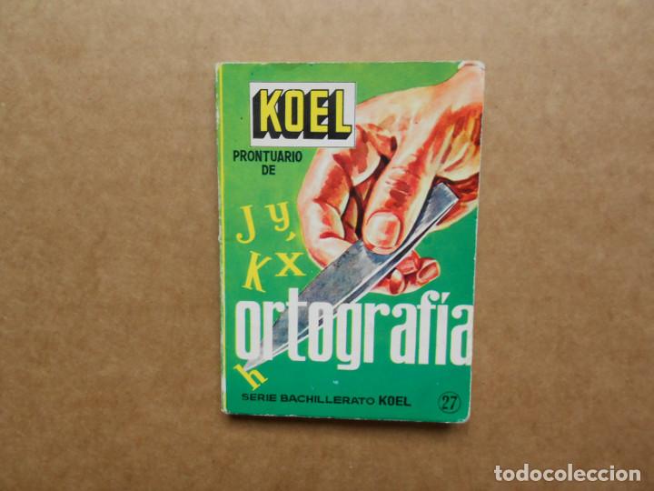 Libros antiguos: ANTIGUO PRONTUARIO DE ORTOGRAFIA. KOEL - Foto 1