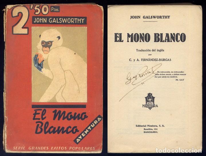 Libros antiguos: GALSWORTHY, John.  El Mono Blanco. 1928. - Foto 1