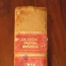 Libros antiguos: LA COCINA ORIGINAL ESPAÑOLA 1931. Lote 161202966