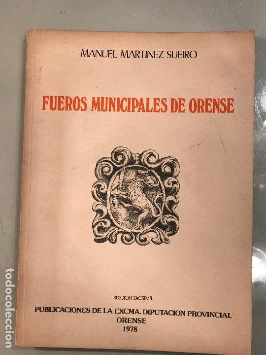 Livros antigos: Manuel Martinez Sueiro. Fueros Municipales de Ourense. Galicia.