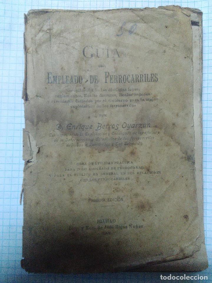 Libros antiguos: ENRIQUE BERROS OYARZUN GUIA DEL EMPLEADO DE FERROCARRILES 1902 - Foto 4 - 53514298