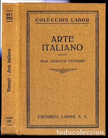 Libros antiguos: VENTURI, Adolfo.  Arte italiano. 1930. - Foto 3