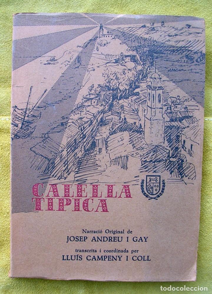 Libros antiguos: CALELLA TIPICA. LIBRO LLIBRE COSTA BRAVA.NUMERADO. - Foto 1
