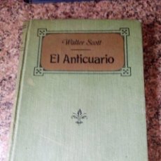 Libros antiguos: EL ANTICUARIO. SIR WALTER SCOTT. 1.910. TELA EDITORIAL. TOMO I