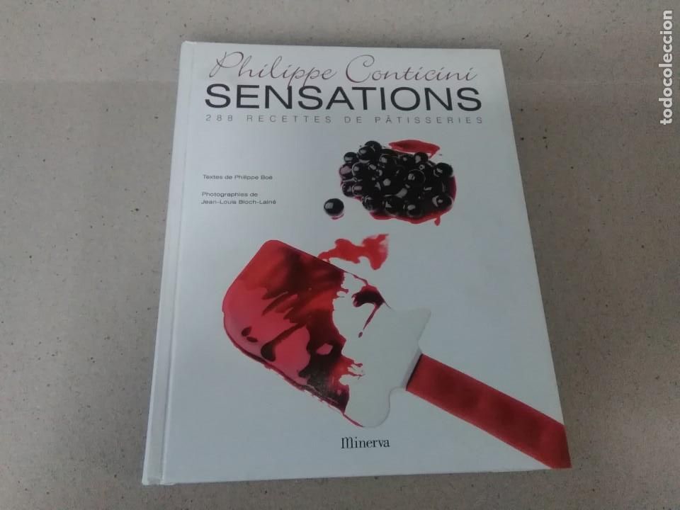 Libros antiguos: Libro Philippe conticini sensations 288 recettes. & - Foto 1