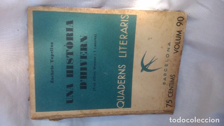 Libros antiguos: Zachris Topelius: Una Hist&ograve;ria d&acute;Hivern; n&uacute;mero 90 de Quadrens Literaris por s&oacute;lo seis euros