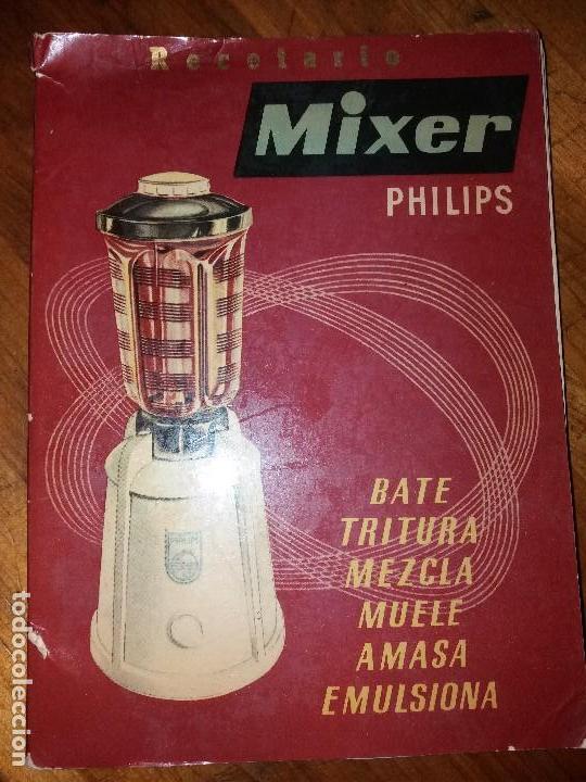 Libros antiguos: RECETARIO MIXER PHILIPS - Foto 1