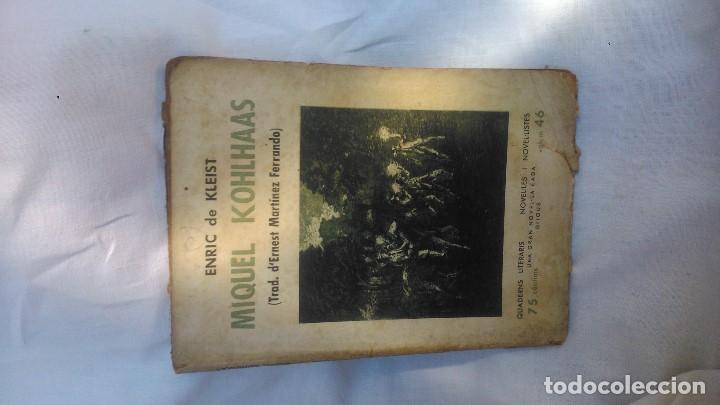 Libros antiguos: KLEIST escribe KOHLHASS en la colecci&oacute;n Quaderns Literaris de poco antes de la guerra civil espa&ntilde;ola