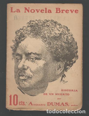 Libros antiguos: Alejandro DUMAS padre: HISTORIA DE UN MUERTO. Barcelona, La Novela Breve n&ordm;18. C.1920 32p