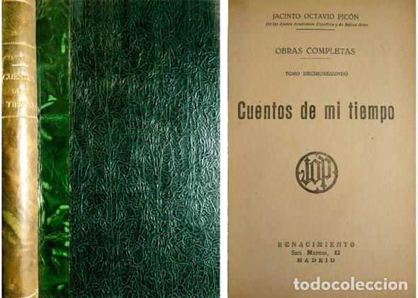 Libros antiguos: PIC&Oacute;N, Jacinto Octavio.  Cuentos de mi tiempo.  1925. - Foto 1