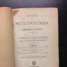 Libros antiguos: PRINCIPIOS DE METEOROLOGIA, EXPOSICION ELEMENTAL DEL VIENTO Y DEL TIEMPO, MOHN, H., 1878. Lote 163966270