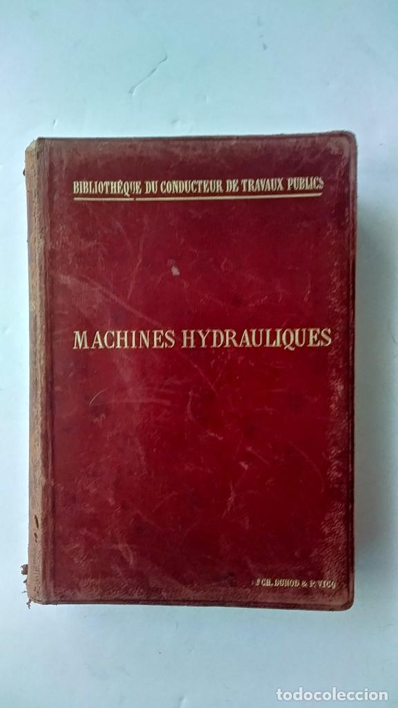 Libros antiguos: MACHINES HYDRAULIQUES 1896 - Foto 1
