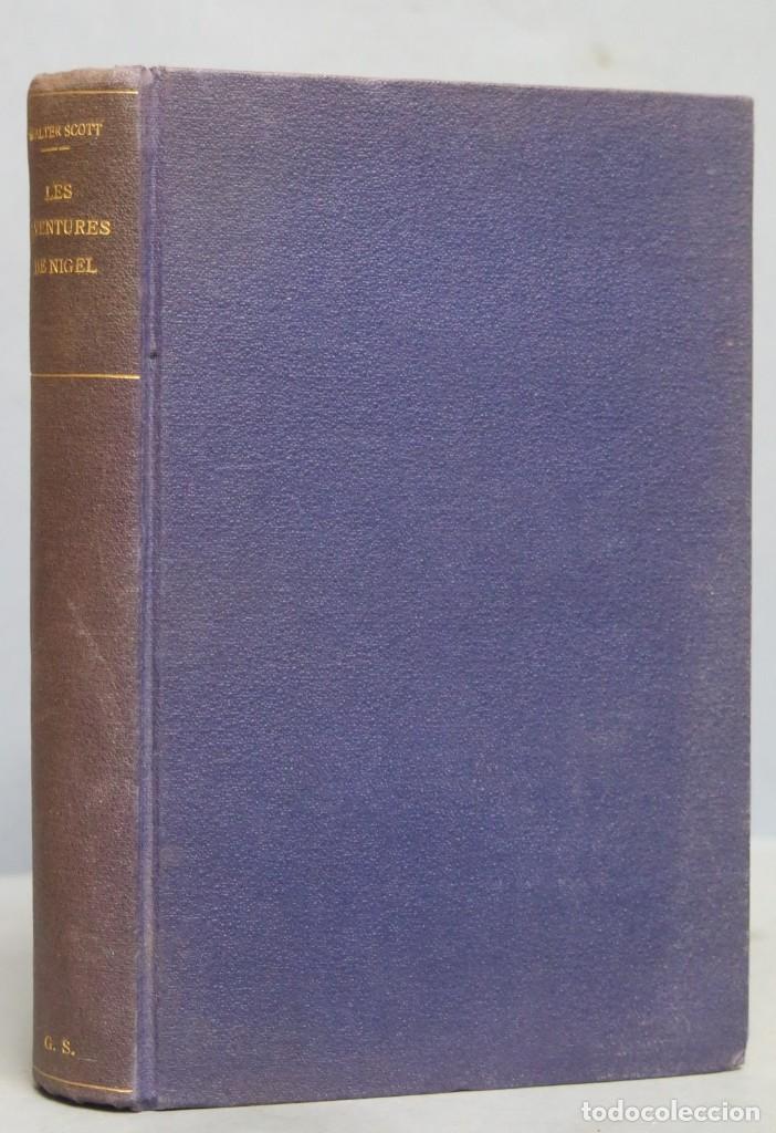 Libros antiguos: LES AVENTURES DE NIGEL. WALTER SCOTT. PARIS - Foto 1