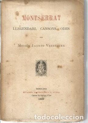 Libros antiguos: Montserrat. Llegendari, cansons, odes - MOSSEN JACINTO VERDAGUER