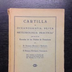 Libros antiguos: CARTILLA DE OCEANOGRAFIA, PESCA Y METEREOLOGIA PRACTICAS, ALVAREZ Y REDONDO, D.A. ET AL., 1929. Lote 164604430