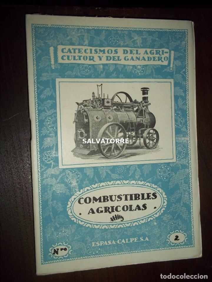 Livres anciens: CATECISMOS DE&Ntilde; AGRICULTOR Y GANADERO.COMBUSTIBLES AGRICOLAS.2.ESPASA CALPE.