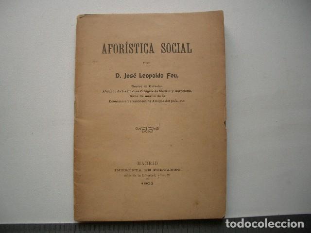 Libros antiguos: AFOR&Iacute;STICA SOCIAL FEU, Jos&eacute; Leopoldo 1903 - Foto 1