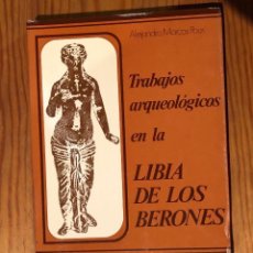 Libros antiguos: TRABAJOS ARQUEOLOGICOS EN LA LIBIA DE LOS BERONES (30€). Lote 164849134