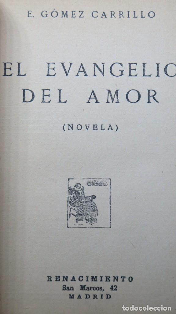 Libros antiguos: 1925.- EL EVANGELIO DEL AMOR. E. GOMEZ CARRILLO - Foto 3