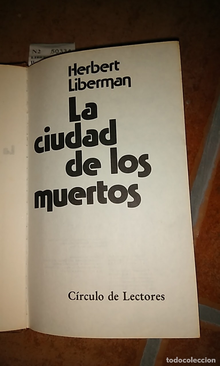 Libros antiguos: LIBERMAN, Herbert - LA CIUDAD DE LOS MUERTOS - Foto 2