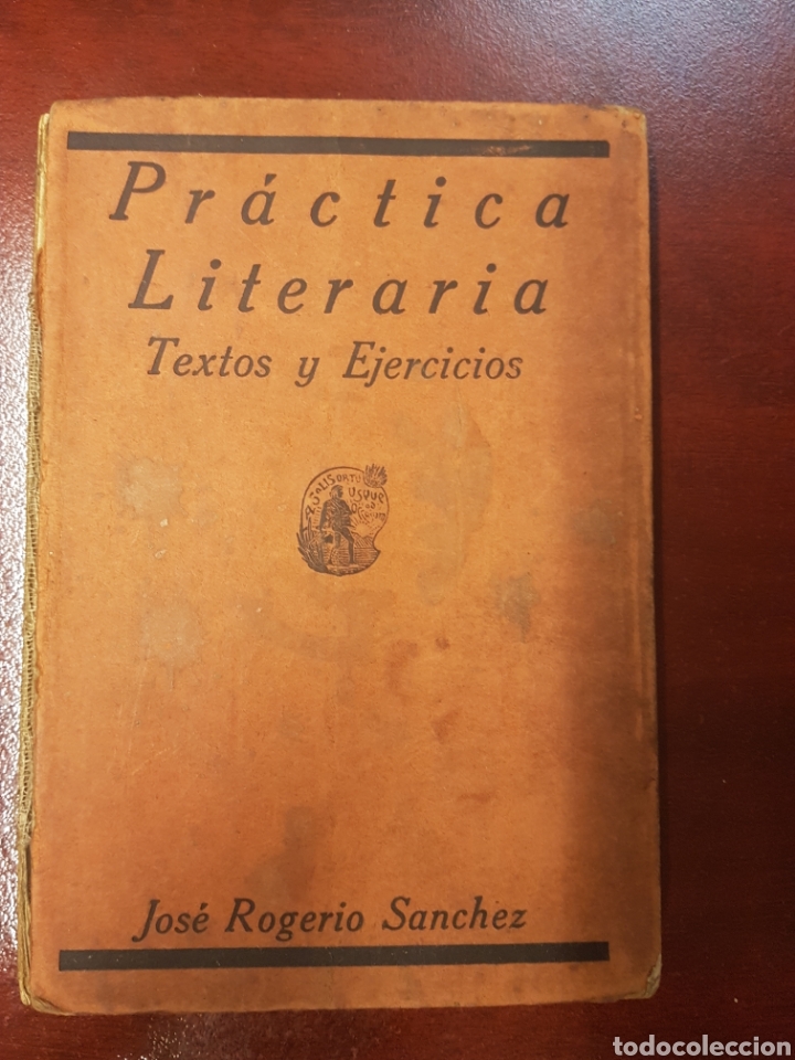 Libros antiguos: Practica literaria - Jose rogerio sanchez - 1931 - Foto 1