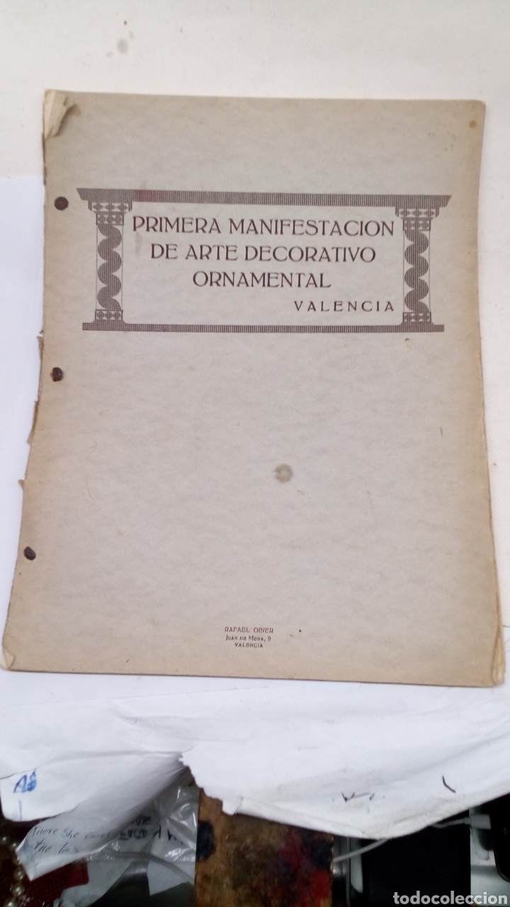 Livres anciens: Libro Primera Manifestacion de arte decorativo ornamental Valencia 1933 Rafael giner