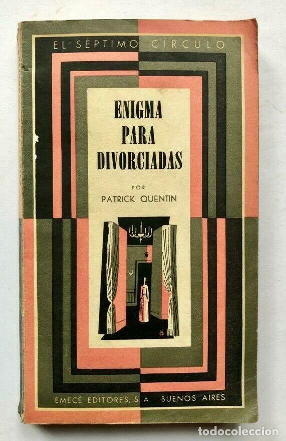 Libros antiguos: El s&eacute;ptimo circulo - QUENTIN, Patrick - Enigma para Divorciadas - Borges Bioy - Foto 1
