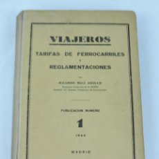 Libros antiguos: VIAJEROS. TARIFAS DE FERROCARRILES Y REGLAMENTACIONES. NÚMERO. 1. FOLIO 1944 ENCUADERNACIÓN EN TELA. Lote 165434634