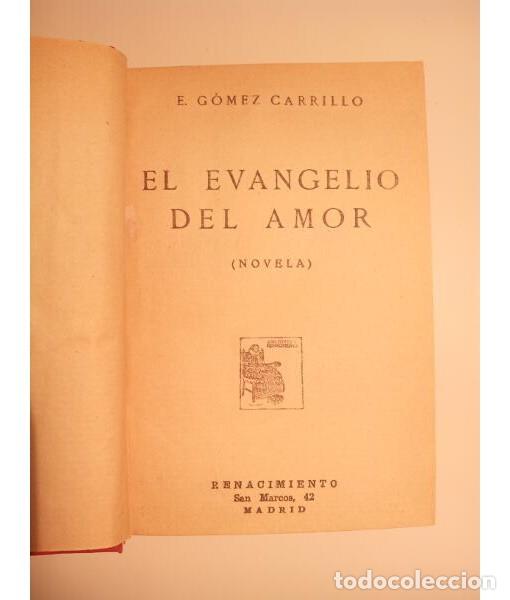 Libros antiguos: EL EVANGELIO DEL AMOR. E. G&Oacute;MEZ CARRILLO. Renacimiento. 1925. - Foto 2