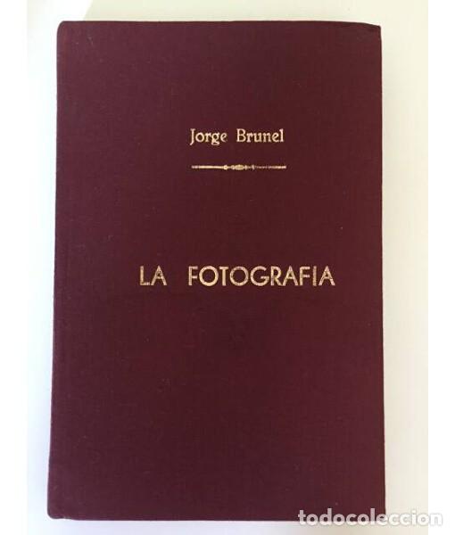 Livres anciens: LA FOTOGRAF&Iacute;A AL AIRE LIBRE EXCURSIONISTA E INSTANT&Aacute;NEA. Jorge Brunel y Pablo Chaux. Bailly-Baillier