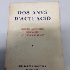 Libros antiguos: DOS ANYS D´ACTUACIÓ. PRIMERA ASSEMBLEA ORDINÀRIA DE LLIGA CATALANA 1935. Lote 166316318