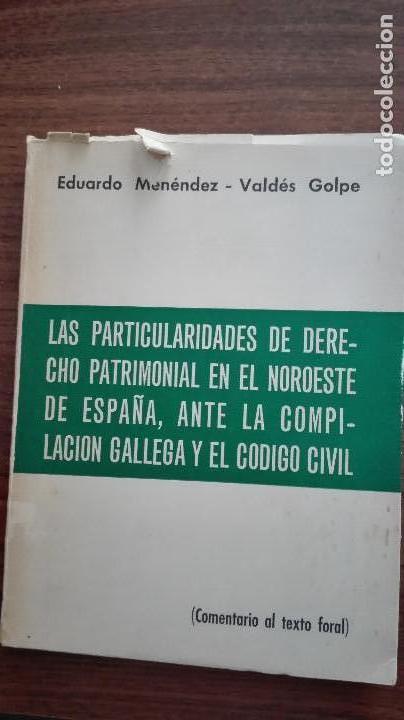 Libros antiguos: GALICIA.DERECHO PATRIMONIAL EN EL NOROESTE DE ESPA&Ntilde;A. ANTE LA COMPILACION GALLEGA Y EL CODIGO CIVIL.
