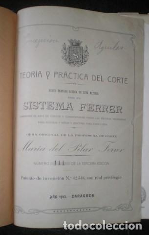 Libros antiguos: Mar&iacute;a del Pilar Ferrer: Teor&iacute;a y pr&aacute;ctica del corte. 1913 - Foto 2