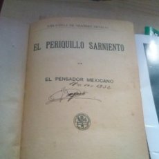 Libros antiguos: EL PERIQUILLO SARNIENTO-PENSADOR MEXICANO-BIBLIOTECA GRANDES NOVELAS - SOPENA 1909. Lote 167496068