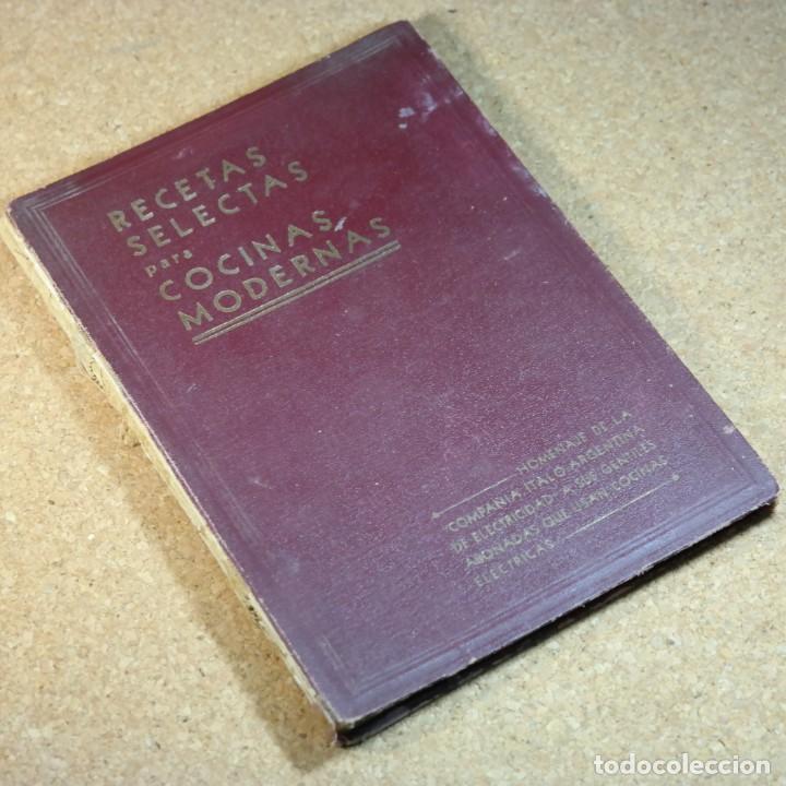 Libros antiguos: Recetas selectas para cocinas modernas, a&ntilde;o 1934 - Foto 2