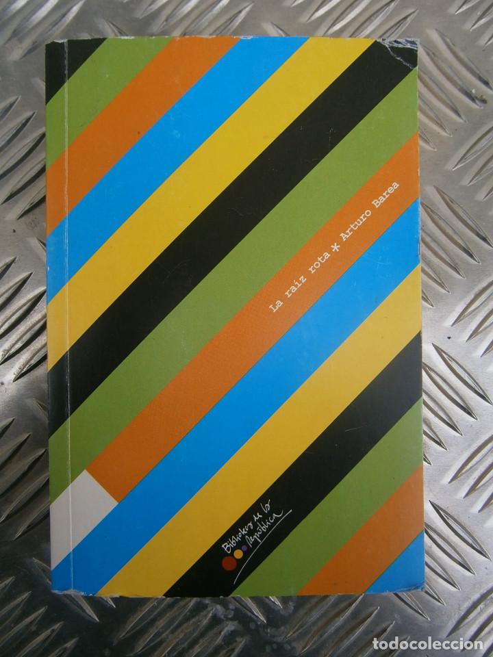 Libros antiguos: la raiz rota&iexcl;&iexcl;&iexcl;&iexcl;&iexcl;&iexcl;&iexcl; - Foto 1