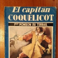 Libros antiguos: EL CAPITAN COQUELICOT 1935. Lote 167746844