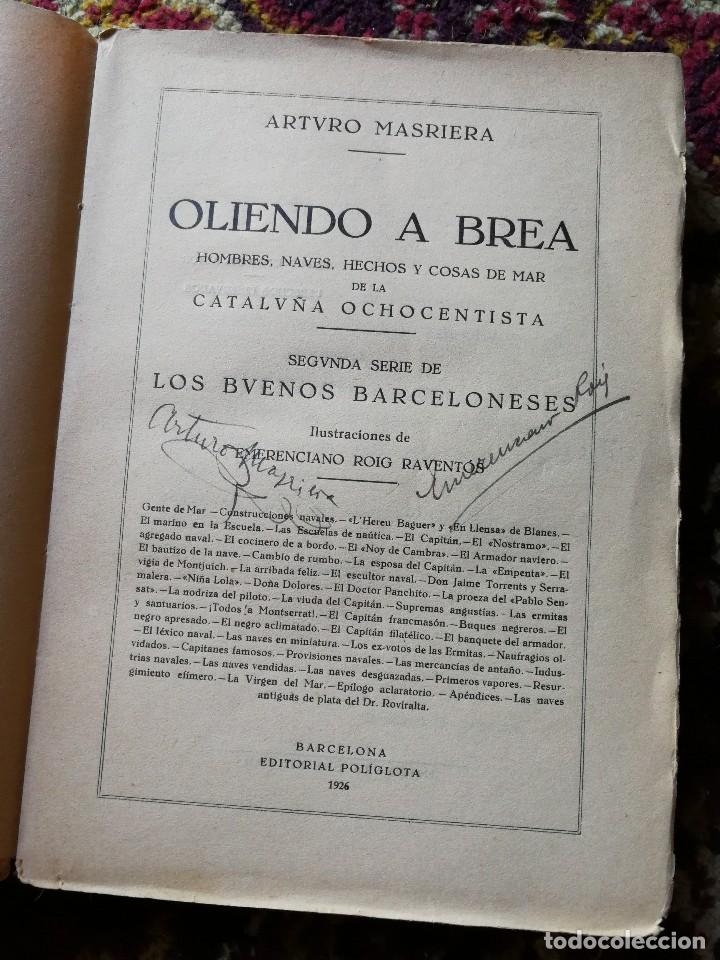 Livres anciens: OLIENDO A BREA, HECHOS Y COSAS DE MAR DE LA CATALU&Ntilde;A OCHOCENTISTA- A. MASRIERA,1926. FIRMADO AUTOR!.
