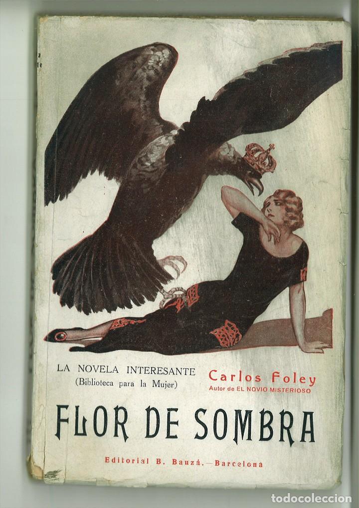 Libros antiguos: FLOR DE SOMBRA. Carlos Foley - Foto 1