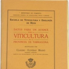 Libros antiguos: AÑO 1915 - DATOS PARA UN AVANCE SOBRE LA VITICULTURA DE LA PROVINCIA DE TARRAGONA - VINOS