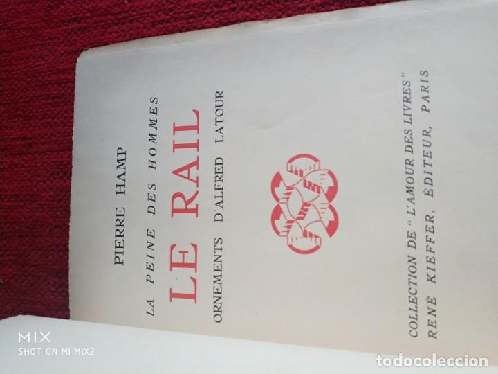 Libros antiguos: PIERRE HAMP/ LE RAIL. EJEMPLAR NUMERADO 205 - Foto 7