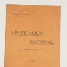 Libros antiguos: AÑO 1911 - HUBERT VINIFICACIÓN RACIONAL EN TINO Y EN BLANCO