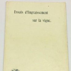 Libros antiguos: AÑO 1895 - ESSAIS D'ENGRAISSEMENT SUR LA VIGNE A LIEBFRAUTHAL PRES METTENHEIM VINOS VIÑA