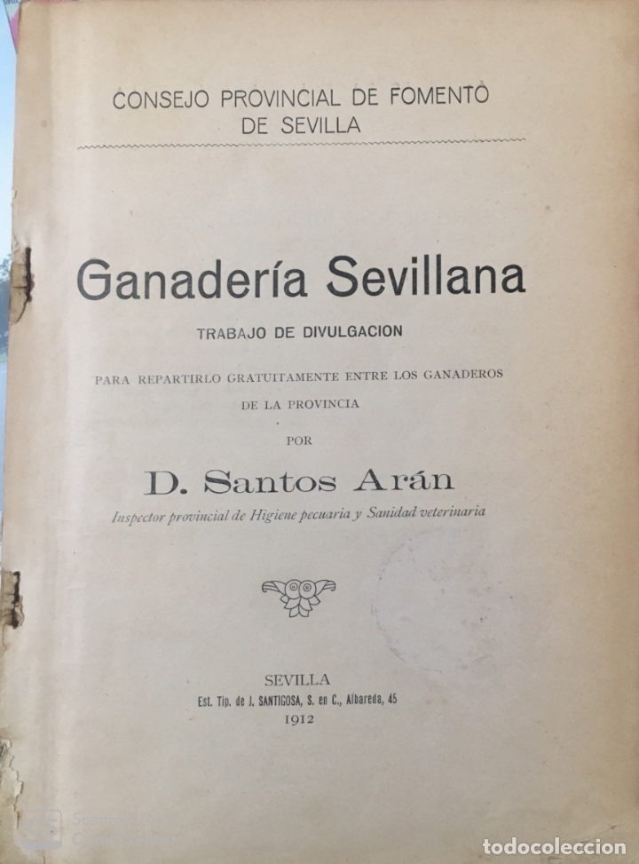 Old books: Ganader&iacute;a Sevillana. Consejo Prov. de Fomento Sevilla. A&ntilde;o 1912. 150 pag.